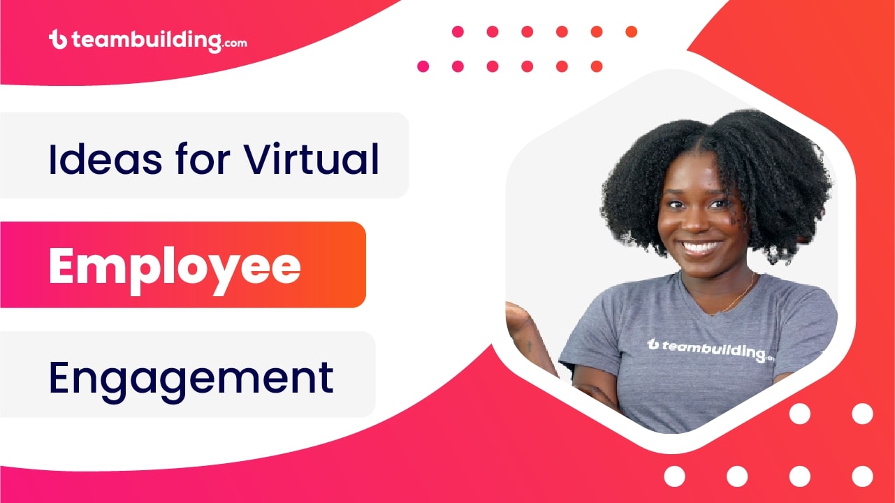 Virtual Employee Engagement Ideas