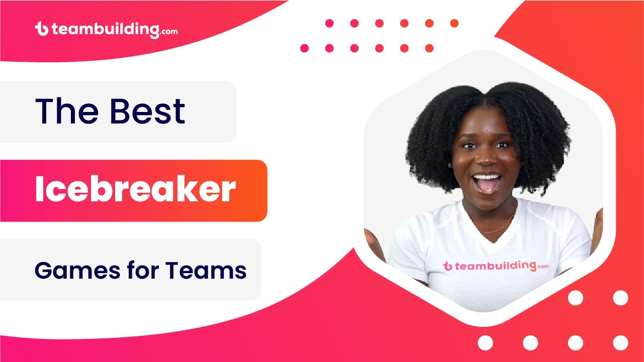 Best Icebreaker Games for Teams