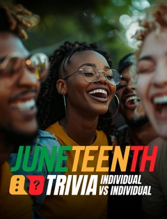 Juneteenth Trivia: Individual vs. Individual (45 min)