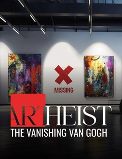 Art Heist: The Vanishing Van Gogh